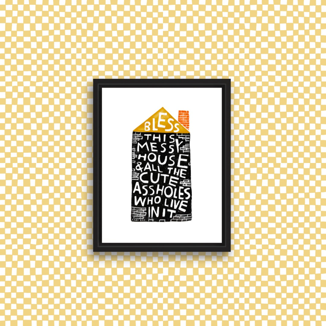 Bless This Messy House Mini Print