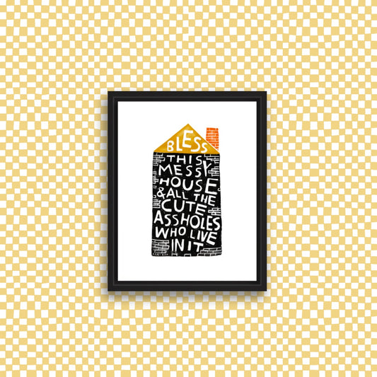 Bless This Messy House Mini Print