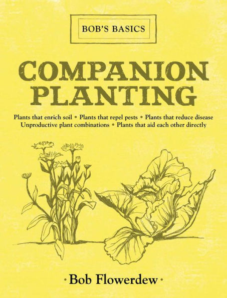 Bob's Basics Companion Planting