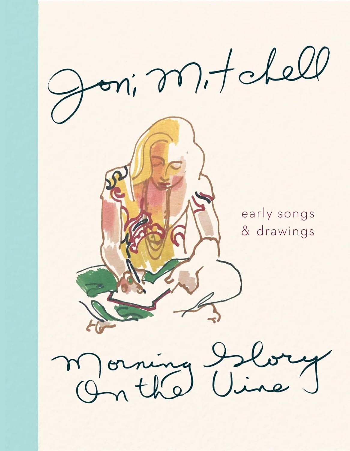 Joni Mitchell "Morning Glory On the Vine" book cover featuring an abstract illustration of Joni Mitchell