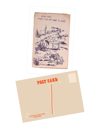 Today I Did Not Have To Rush Postcard Print