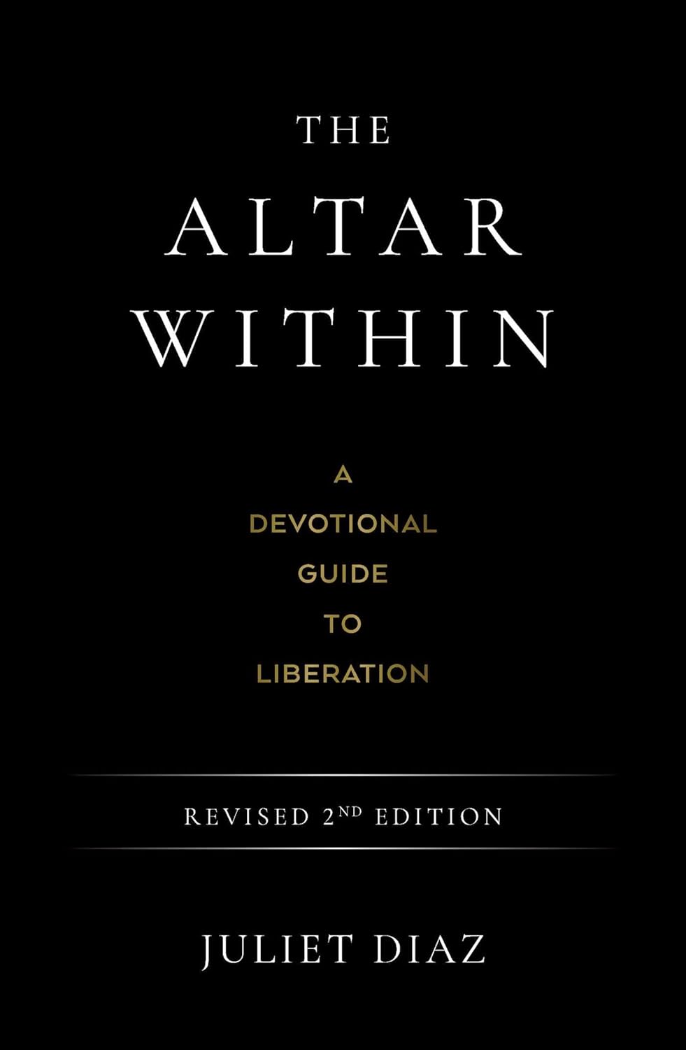 The Altar Within: A Devotional Guide to Liberation