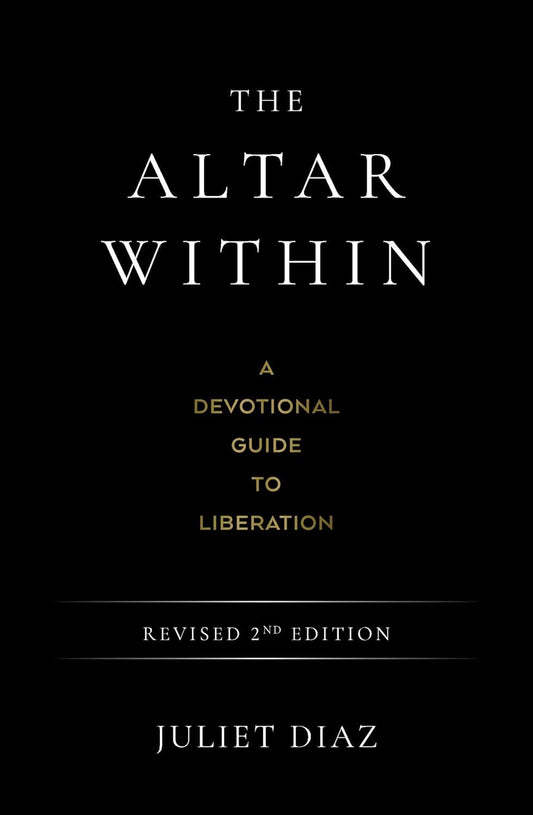 The Altar Within: A Devotional Guide to Liberation