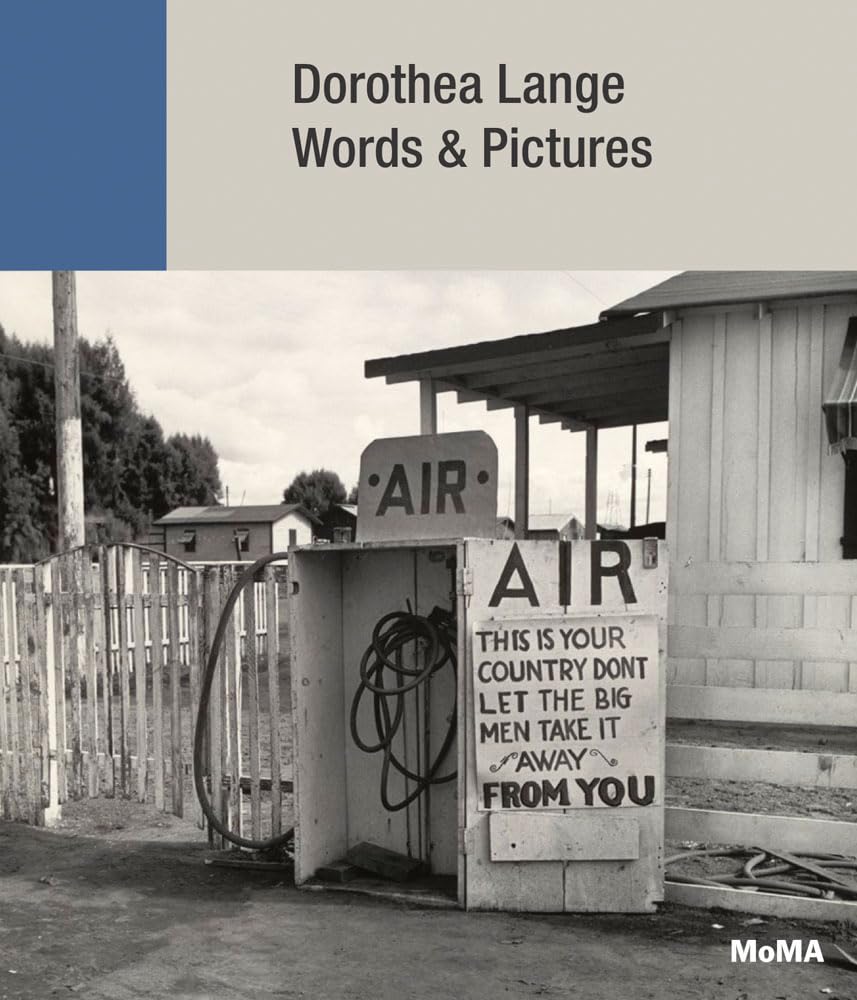 Dorothea Lange: words and Pictures available at Thread Spun - MOMA