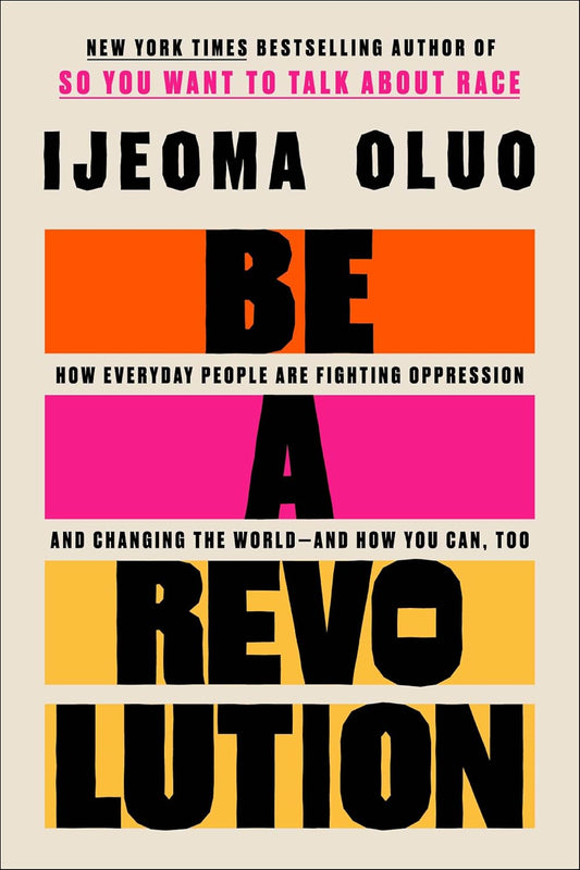 Be a Revolution, Ijeoma Oluo
