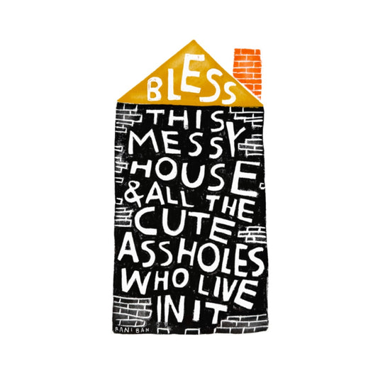 Bless This Messy House Mini Print