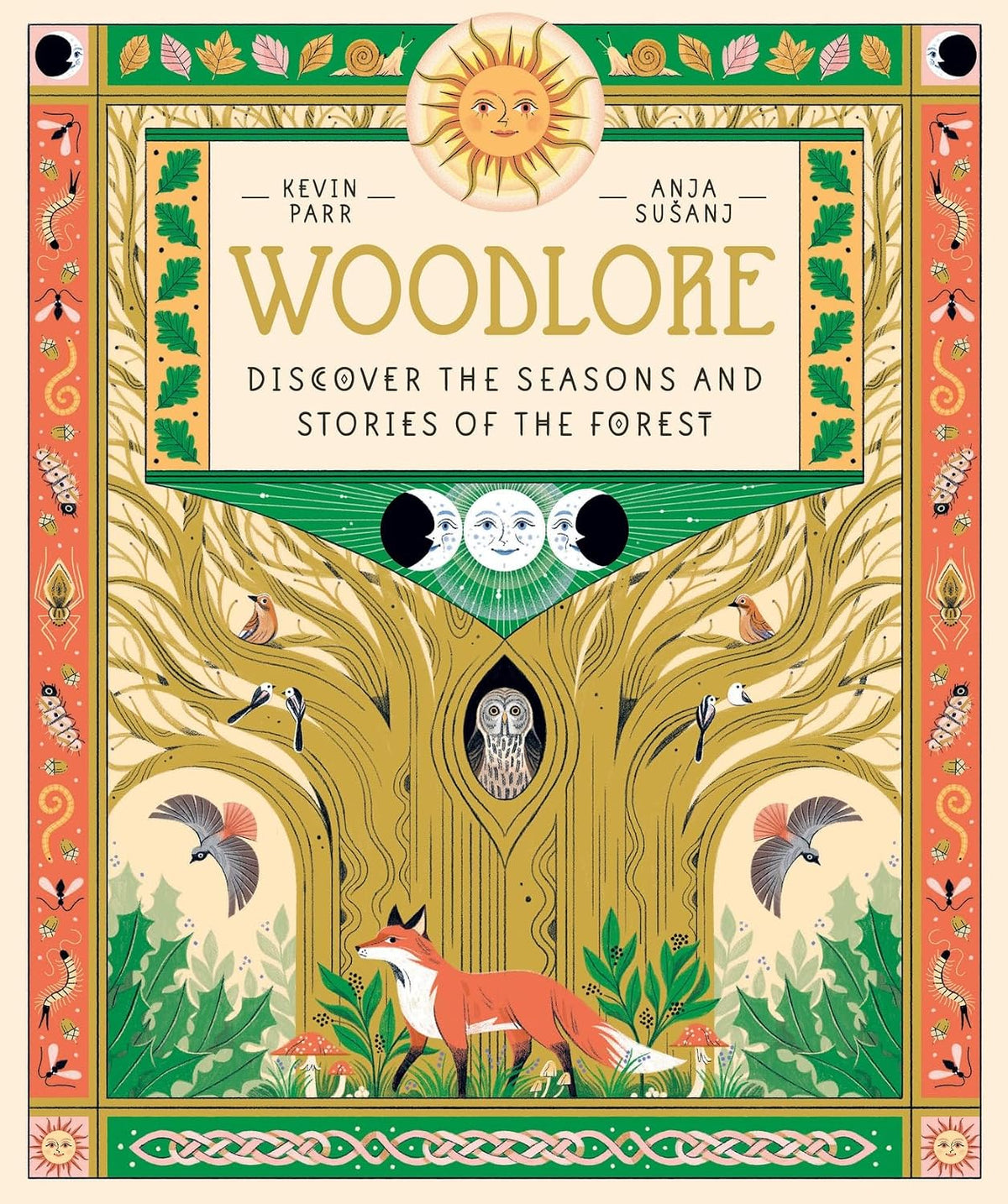 Woodlore: Discover the Seasons and Stories of the Forest