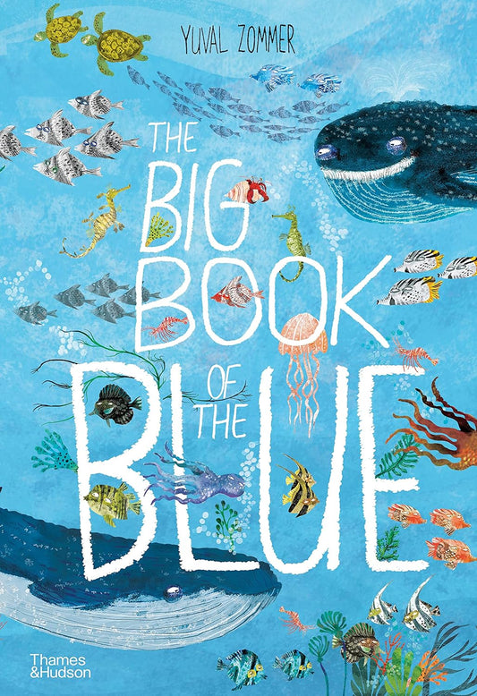 The Big Book of the Blue is the third installment in Yuval Zommer’s beloved series. 