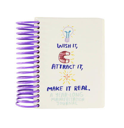 Wish It, Attract It, Make It Real - A Manifestation Journal