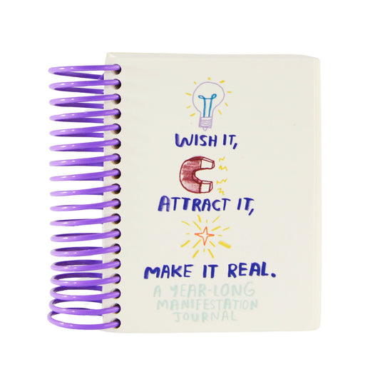 Wish It, Attract It, Make It Real - A Manifestation Journal