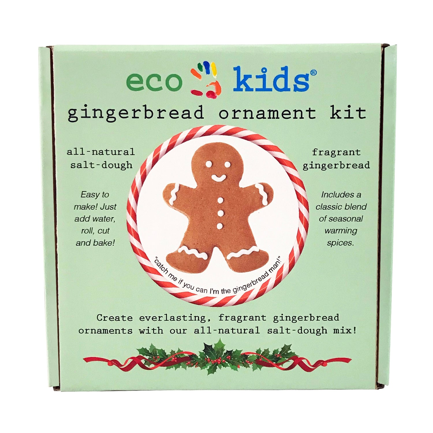 Create everlasting, fragrant gingerbread ornament with our all-natural salt dough mix! Easy to make, just add water, roll, cut and bake! Kit includes: Powdered dough mix (with e all-natural spices in our powdered salt-dough recipe), a gingerbread cookie cutter, a straw hole punch and ribbon.